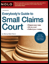 Everybody's Guide to Small Claims Court